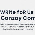 Write for Us Gonzay Com