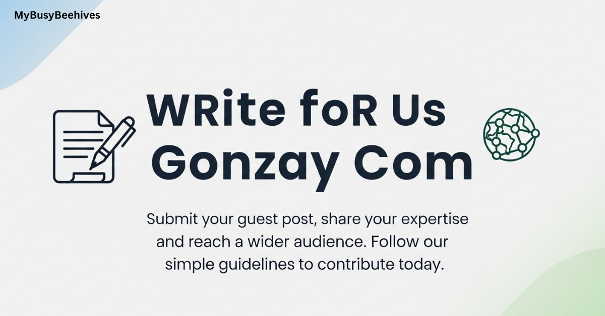 Write for Us Gonzay Com